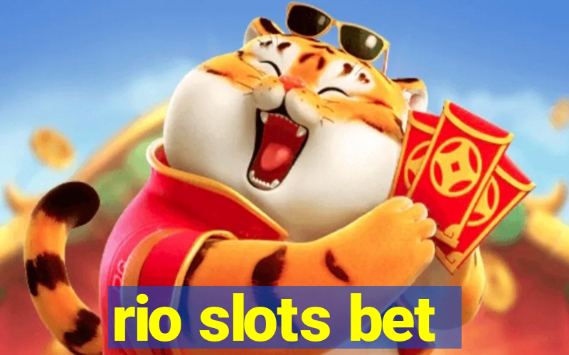 rio slots bet